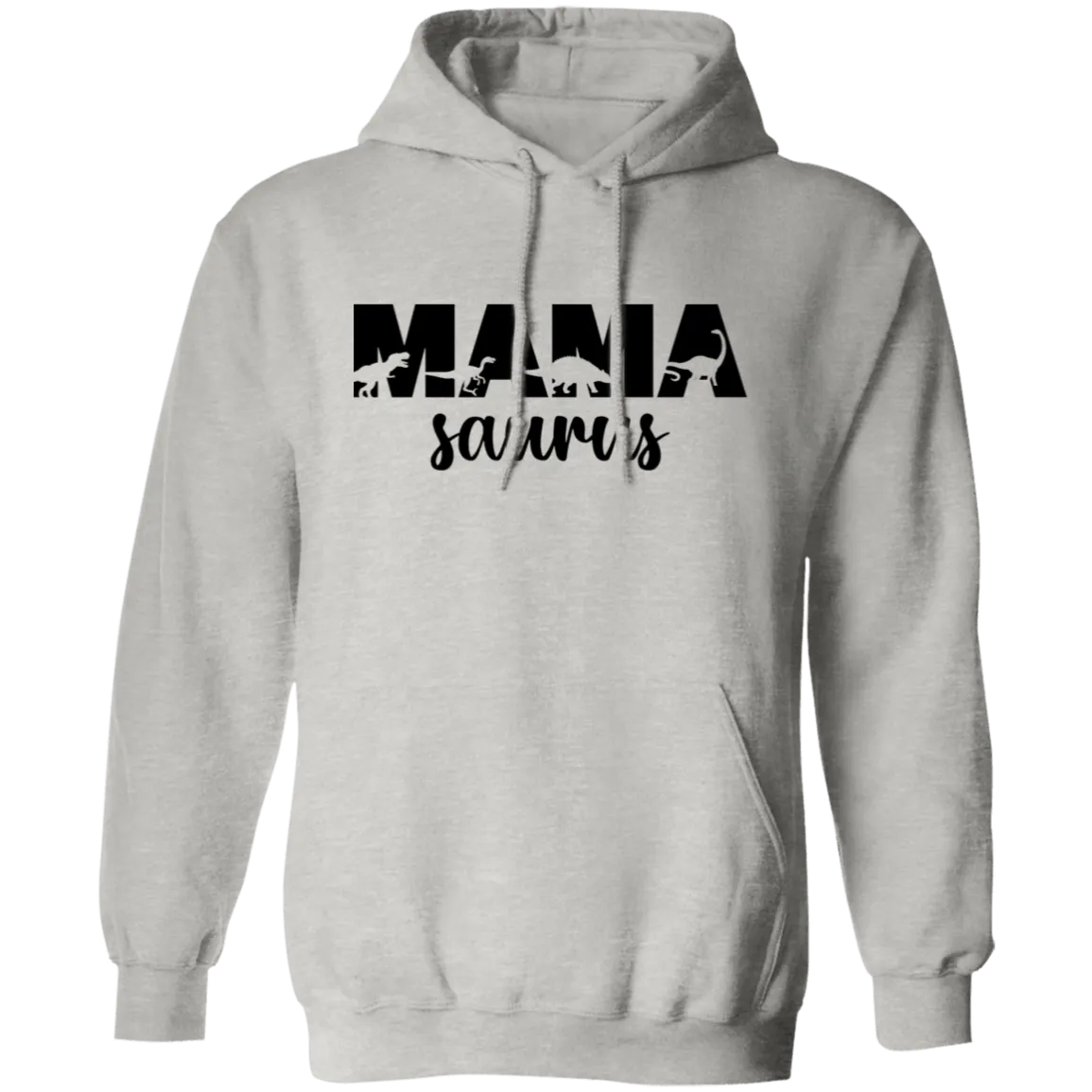 Mamasaurus Pullover Hoodie