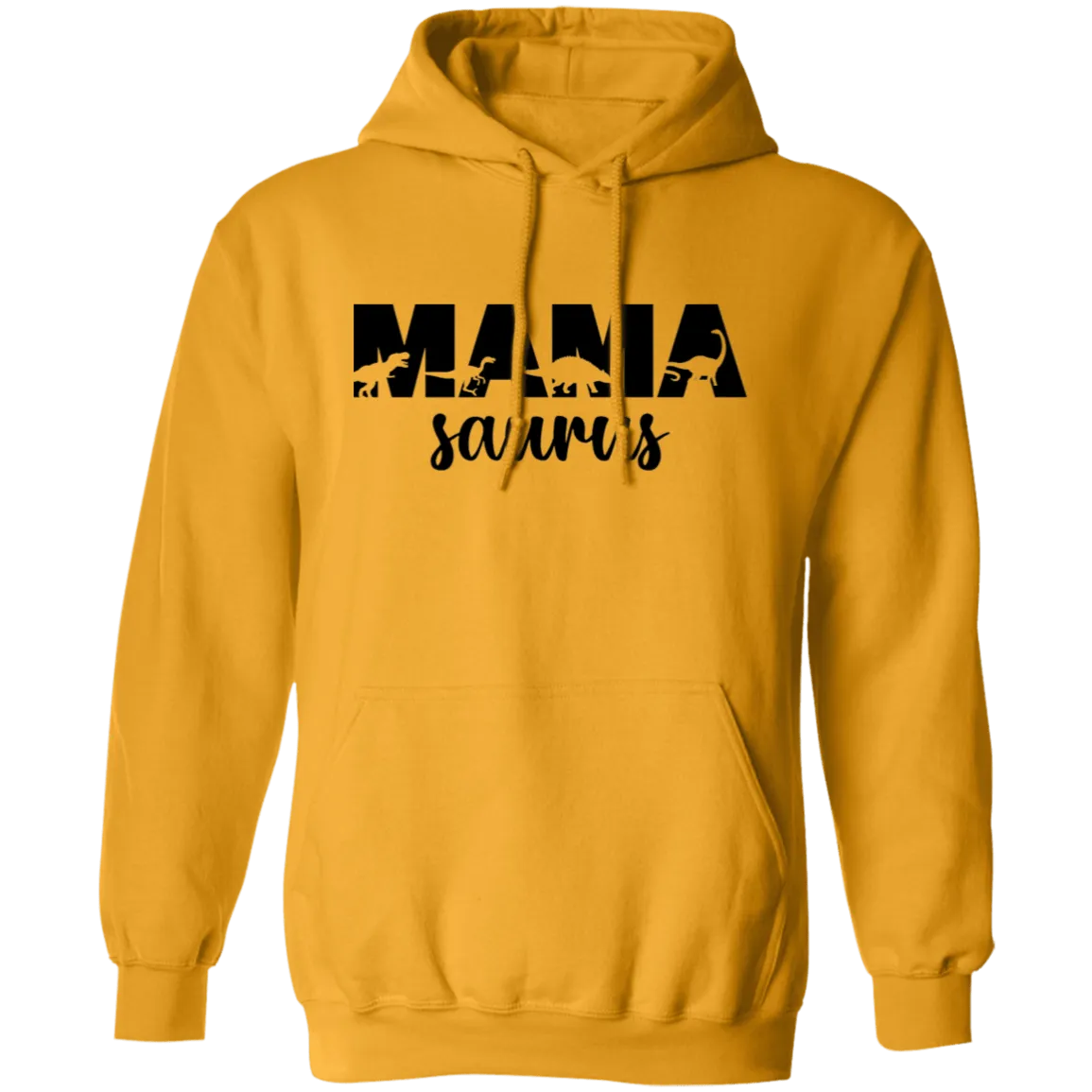 Mamasaurus Pullover Hoodie